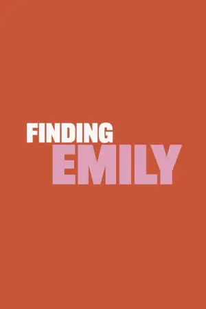 Poster to the movie "Finding Emily" #780183