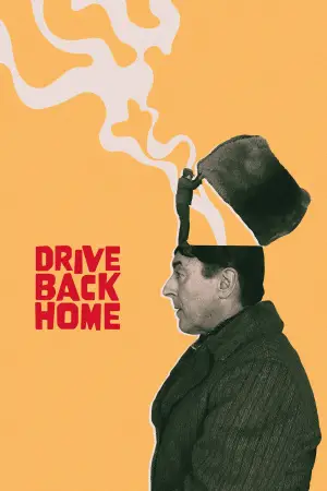 Poster to the movie "Drive Back Home" #884014