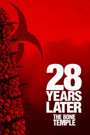Poster to the movie "28 Years Later: The Bone Temple" #760367
