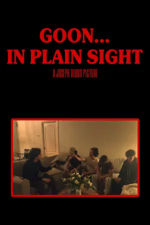 Poster to the movie "Goon... In Plain Sight" #458775