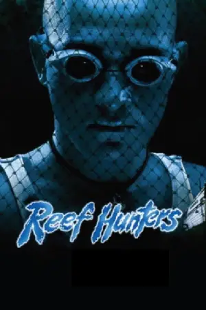 Poster to the movie "Reef Hunters" #819996