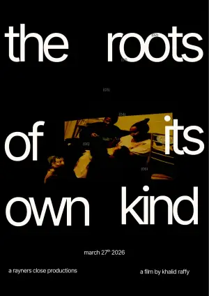 Movie poster "The Roots Of Its Own Kind"