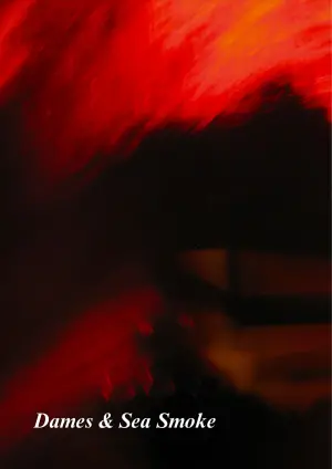 Poster to the movie "Dames & Sea Smoke" #484710