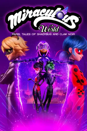 Poster to the movie "Miraculous World: Paris, Tales of Shadybug and Claw Noir" #704127