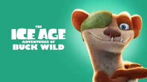 The Ice Age Adventures of Buck Wild
