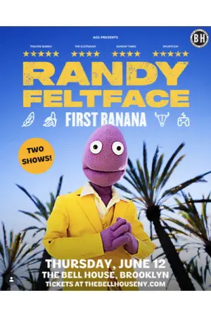 Poster to the movie "Randy Feltface: First Banana" #804479