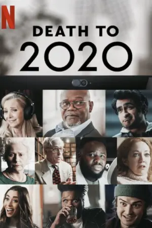 Poster to the movie "Death to 2020" #156774
