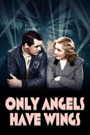 Poster to the movie "Only Angels Have Wings" #362778