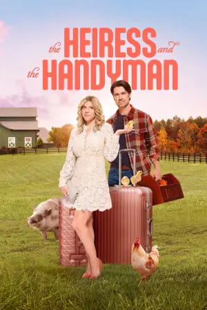 Poster to the movie "The Heiress and the Handyman" #942813