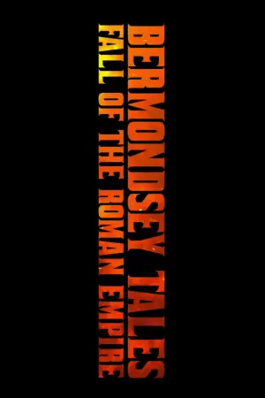 Poster to the movie "Bermondsey Tales: Fall of the Roman Empire" #740068