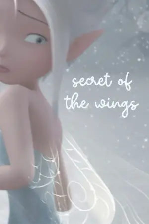 Poster to the movie "Secret of the Wings" #625070