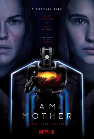 Poster to the movie "I Am Mother" #113807