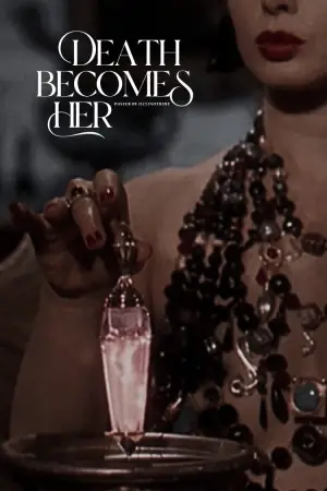Poster to the movie "Death Becomes Her" #715645