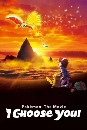 Poster to the movie "Pokémon the Movie: I Choose You!" #244418