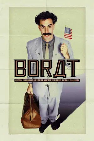 Poster to the movie "Borat: Cultural Learnings of America for Make Benefit Glorious Nation of Kazakhstan" #732721
