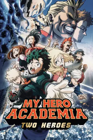Poster to the movie "My Hero Academia: Two Heroes" #752392