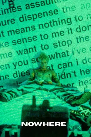 Poster to the movie "Nowhere" #900011