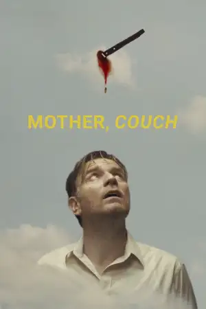 Poster to the movie "Mother, Couch" #810640