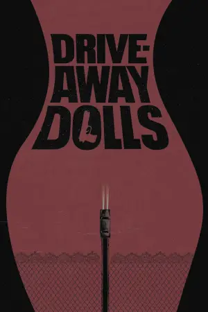 Poster to the movie "Drive-Away Dolls" #608985