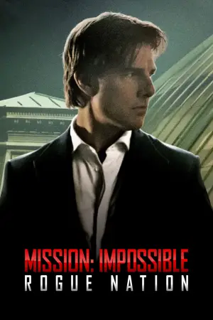 Poster to the movie "Mission: Impossible - Rogue Nation" #591343
