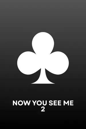 Poster to the movie "Now You See Me 2" #571095