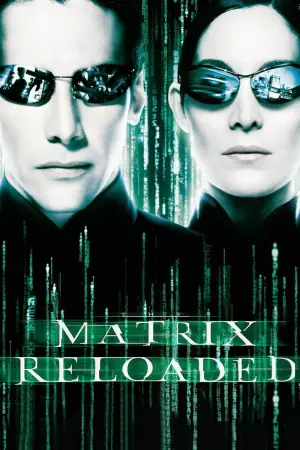 Poster to the movie "The Matrix Reloaded" #591884