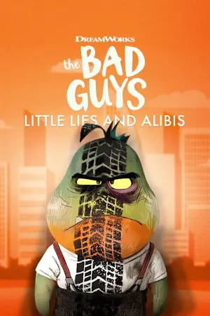 Poster to the movie "The Bad Guys: Little Lies and Alibis" #666120