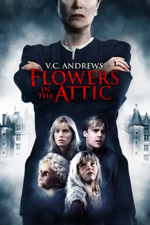 Poster to the movie "Flowers in the Attic" #136168