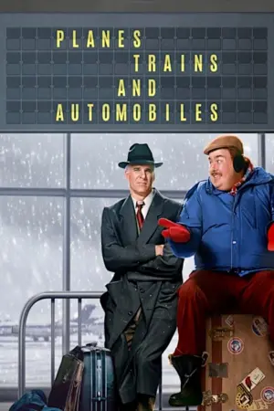Poster to the movie "Planes, Trains and Automobiles" #72814