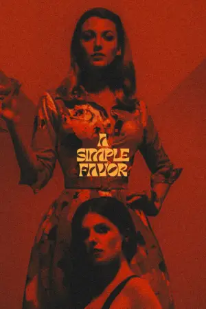 Poster to the movie "A Simple Favor" #672658