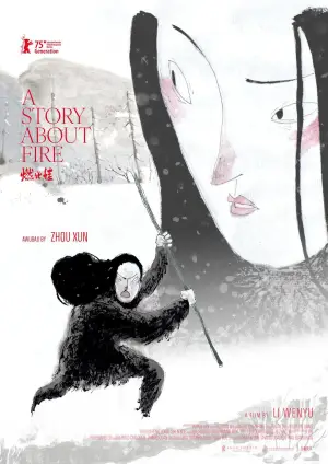 Poster to the movie "A Story About Fire" #798396