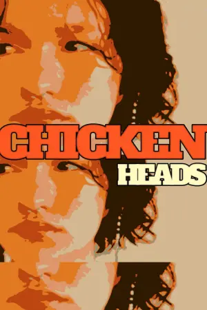Poster to the movie "Chicken Heads" #472849