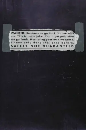 Poster to the movie "Safety Not Guaranteed" #263081
