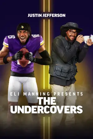 Movie poster "Eli Manning Presents: The Undercovers - Justin Jefferson"