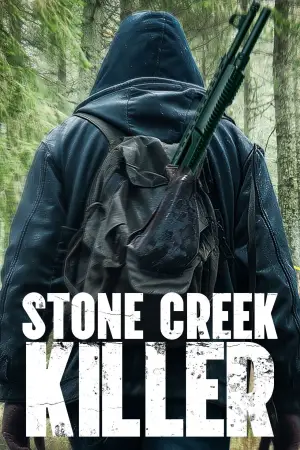 Poster to the movie "Stone Creek Killer" #606815