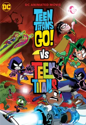 Poster to the movie "Teen Titans Go! vs. Teen Titans" #186106