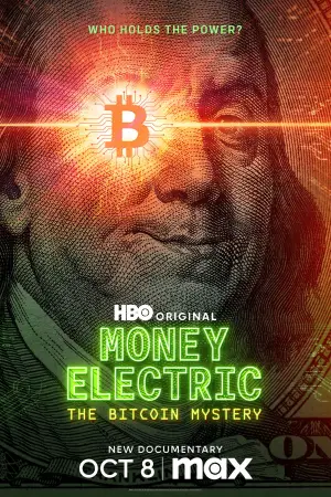 Poster to the movie "Money Electric: The Bitcoin Mystery" #735937