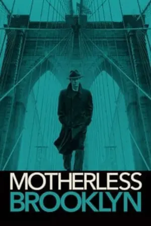 Poster to the movie "Motherless Brooklyn" #146740