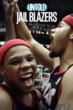 Poster to the movie "Untold: Jail Blazers" #837737