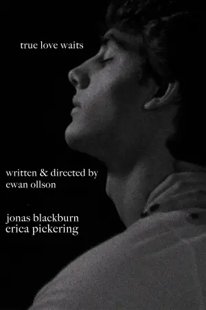 Poster to the movie "True Love Waits" #439857