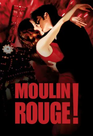Poster to the movie "Moulin Rouge!" #132547