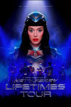 Katy Perry: The Lifetimes Tour - Live from Paris