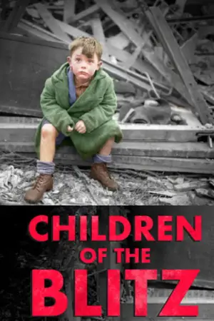 Poster to the movie "Children of the Blitz" #821730