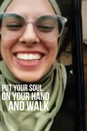 Poster to the movie "Put Your Soul on Your Hand and Walk" #624829