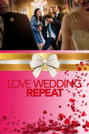 Poster to the movie "Love Wedding Repeat" #147481