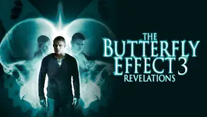 The Butterfly Effect 3: Revelations