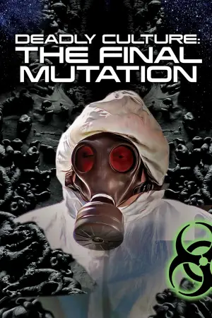Poster to the movie "Deadly Culture: Final Mutation" #735158