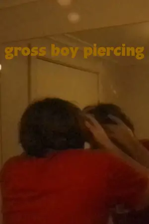 Poster to the movie "Gross boy piercing" #543211