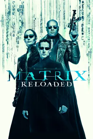 Poster to the movie "The Matrix Reloaded" #591870
