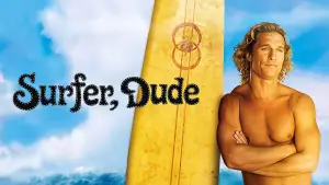 Backdrop to the movie "Surfer, Dude" #712739